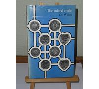 Inland Trade: Studies in English Internal Trade in the 16th and 17th Centuries