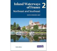 Inland Waterways of France Volume 2 Northeast and Southeast