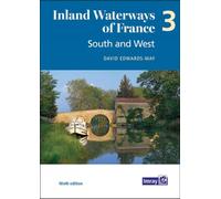 Inland Waterways of France Volume 3 South and West