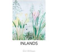 Inlands by Elin Willows Elin Willows (Auteur)