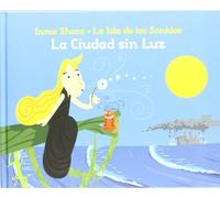 Inma Shara - La Isla De Los Sonidos: La Ciudad Sin Luz