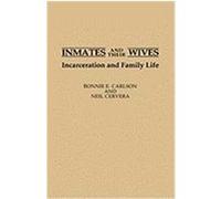 Inmates and Their Wives, Studies in Social Welfare Policies and Programs, No. 14 Bonnie E. Carlson, Neil Cervera (Auteur)
