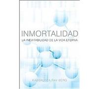 Inmortalidad/ Immortality Rav P. S. Berg (Auteur)