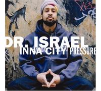Inna City Pressure by Dr. Israel (2005-09-19)