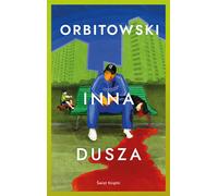 Inna dusza £ukasz Orbitowski (Buch auf Polnisch)