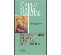 Innamorarsi di Dio e della sua parola