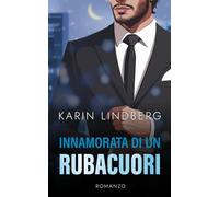 Innamorata di un rubacuori