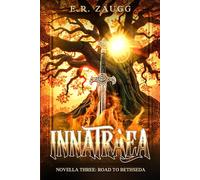 Innatraea Novella Three: Road to Bethseda