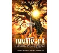 Innatraea Novella Three: Road to Bethseda