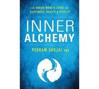 Inner Alchemy: The Urban Monk's Guide for Happiness, Health, and Vitality - [Version Originale] Inconnu (Auteur)