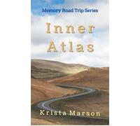 Inner Atlas Memory Road Trip Series, #3 - Krista Marson - Memory Road Press - ebook (ePub) - Livre