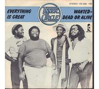 Inner Circle - Everything is great - Wanted - dead or alive