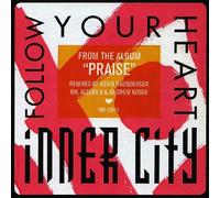 Inner City - Follow Your Heart