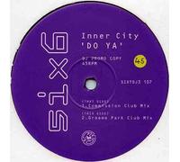 Inner City - Inner City - Do Ya - 6 x 6 Records
