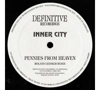 Inner City / Saunderson, Kevin - Pennies From Heaven Roland Leesker Remix