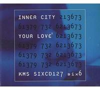 INNER CITY - Your Love(5remix)