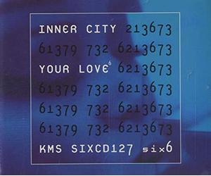 INNER CITY - Your Love(5remix)