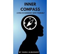 Inner compass: Living in Harmony with Yourself