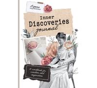 Inner Discoveries: A workbook for wisdom and inspiration