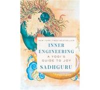 Inner Engineering by Sadhguru Inconnu (Auteur)