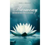 Inner Harmony - Mastering Emotional & Spiritual Intelligence