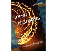 Inner Journeys: Awakening Awareness