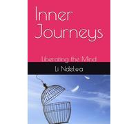 Inner Journeys: Liberating the Mind