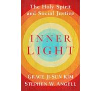 Inner Light: The Holy Spirit and Social Justice