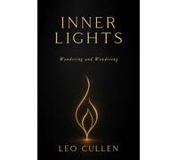 Inner Lights: Wandering and Wondering