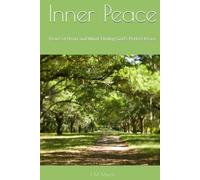 Inner Peace: Peace of Heart and Mind: Finding God's Perfect Peace