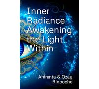 Inner Radiance Awakening the Light Within