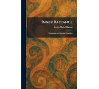 Inner Radiance: Paragraphs on Christian Mysticism
