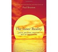 Inner Reality: Jesus, Krishna, and the Way of Awakening - [Version Originale] Inconnu (Auteur)