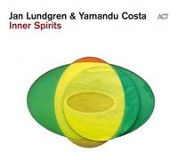Jan Lundgren & Yamandu Costa – Inner Spirits – CD (A.C.T.)