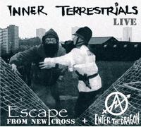 Inner Terrestrials - Escape from New Cross (Live) & Enter the Dragon