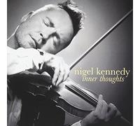 Inner Thoughts by Nigel Kennedy (2006-08-02)