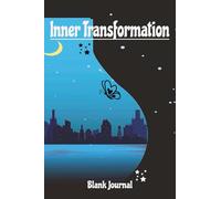 Inner Transformation Blank Journal: For Mindful Moments and Personal Expression | 220 Pages