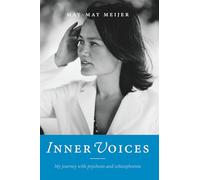 Inner Voices: My Journey with Psychosis and Schizophrenia