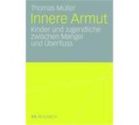 Innere Armut Müller, Thomas (Auteur)