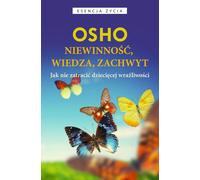 Innocence, connaissance, plaisir - Osho (Literatur, Psychologie auf Polnisch)