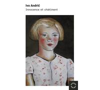 Innocence et Châtiment - Ivo Andric - Des Syrtes Eds - Poche - Roman
