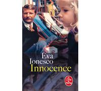 Innocence - Eva Ionesco - Lgf - Poche - Roman