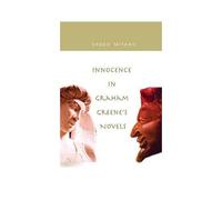 Innocence In Graham Greene's Novels