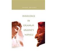 Innocence In Graham Greene's Novels