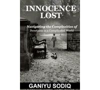 Innocence Lost: Navigating The Complexities Of Sweetness In A Complicated World