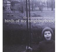 Innocence Mission – Birds of My Neighborhood – CD – Importé