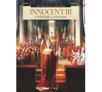 Innocent III L'Hérésie cathare - Bernard Lecomte - Glénat bd - ebook (ePub illustré) - Bande dessinée