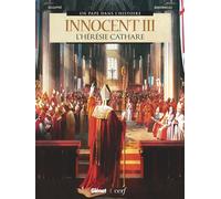 Innocent III L'Hérésie cathare - Bernard Lecomte - Glénat - cartonné - Bande dessinée