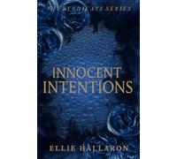 Innocent Intentions: The Syndicate Series Book 1