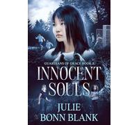 Innocent Souls: Guardians of Grace Book 3